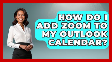 How Do I Add Zoom To My Outlook Calendar? - TheEmailToolbox.com