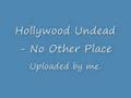 Hollywood Undead - No Other Place - Lyrics + Download