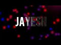 Intro text name by jayesh  text effect  whatsapp status  j m editor status