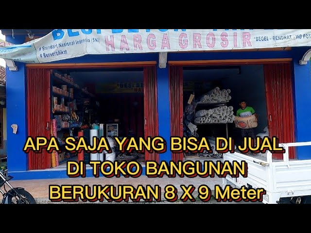 Toko bangunan berukuran 8x9 m bisa jual apa saja class=