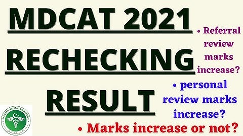 MDCAT 2021 Rechecking Result!! Marks increased or not? | MDCAT Rechecking Final Result!