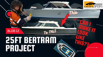 25ft Bertram Project - Blob 12 or what it took to get this far- boat restoration