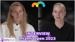 Petra Kvitova Triumphs Over Elena Rybakina: WTA Miami 2023 Finalists' Post-Match Interview