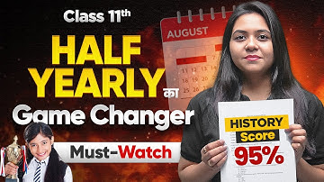 Class 11 History: Half Yearly Syllabus and Preparation Strategy 2025-26 | Ayushi Ma