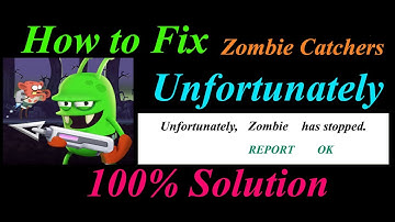 How to fix Zombie CatchersApp Unfortunately Has Stopped Problem Solution-ZombieCatchersStopped Error