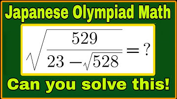 Japanese Math Olympiad Square Root Puzzle| Can You Solve It? #matholympiad
