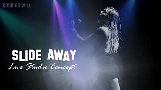 Miley Cyrus - Slide Away (Live Studio Concept) [Demo]