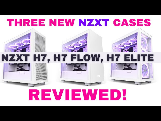 NZXT H7 Elite Review - CGMagazine