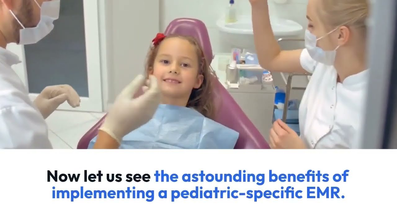 Benefits Of Pediatric EMR That Will Blow your Mind