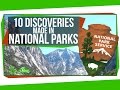 10 Discoveries Made in National Parks