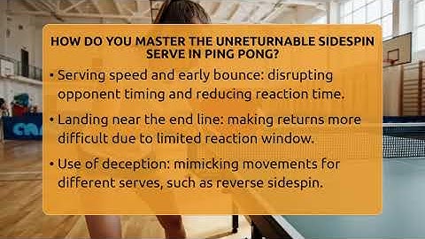How Do You Master The Unreturnable Sidespin Serve In Ping Pong? - Ping Pong Prodigy