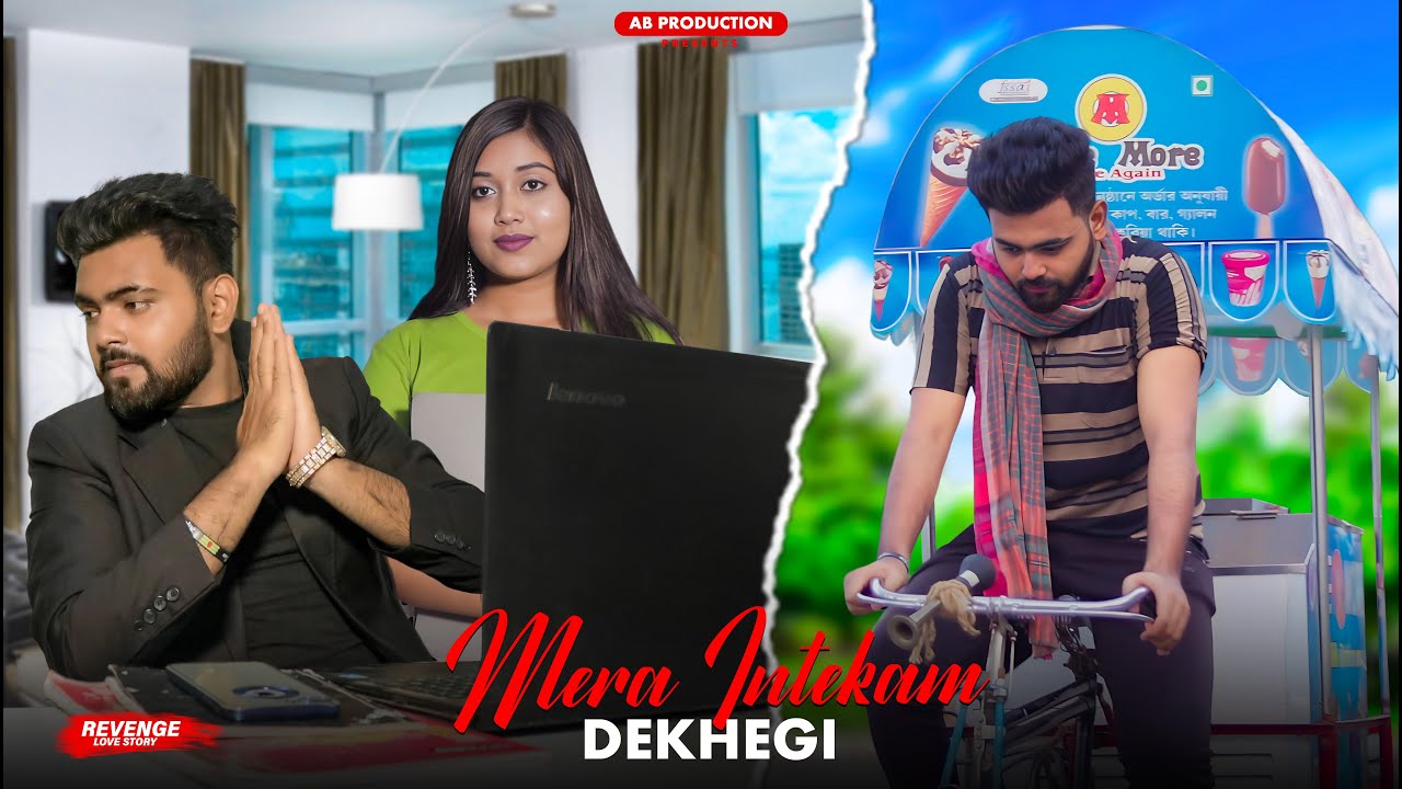 Mera Intekam Dekhegi | Revenge Love Story | Thukra Ke Mera Pyaar | New Hindi Songs | Ab Production