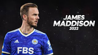 James Maddison - Full Season Show - 2022ᴴᴰ