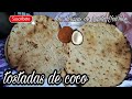 COMO HACER TOSTADAS DE COCO-USOS DE COCO RECETA OAXAQUEÑAS-LAS DELICIAS DE LUPITA