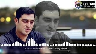 Elman Merdekanli - Son Zeng 2024