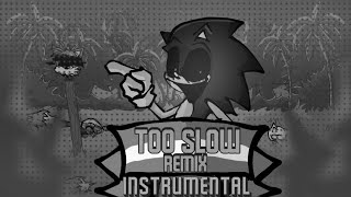 Too Slow Remixremastered V2 Instrumental Vs Sonic.exe Junkedmix Traditional