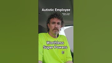 Worthless Super Powers, Autistic Employee, Walton B. James, ASD & CPTSD #autism #cptsd #shorts #wtf