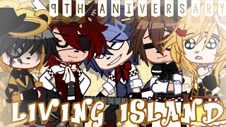 •Living Island• 🎉FNAF 9TH ANIVERSARY🎉 []Meme[]LATE