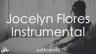 Jocelyn Flores - XXXTENTACION (Acoustic Instrumental) chords