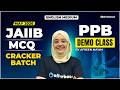 JAIIB PPB Preparation 2026 | MCQ Cracker Batch Demo Class | JAIIB May 2026 | English Medium