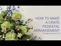 How to Make a Crate Pedestal Arrangement - Wholesale Flowers Direct