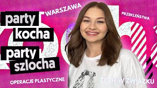 FAUSTYNA Z "GENZIE" | PARTY KOCHA, PARTY SZLOCHA