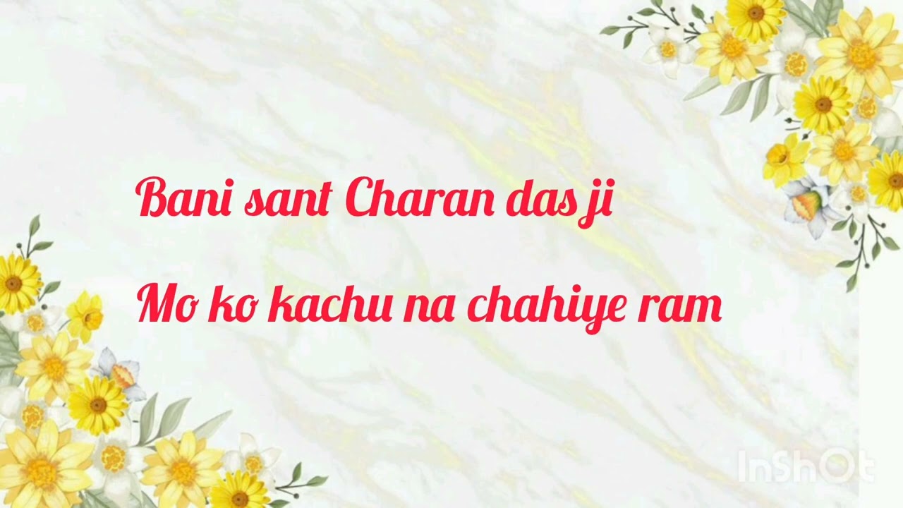 Bani sant Charan das ji- [mo ko kachu n chahiye ram ]🙏