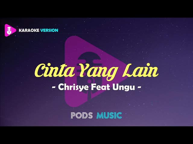 Cinta Yang Lain - Chrisye Feat Ungu (Karaoke Version) class=