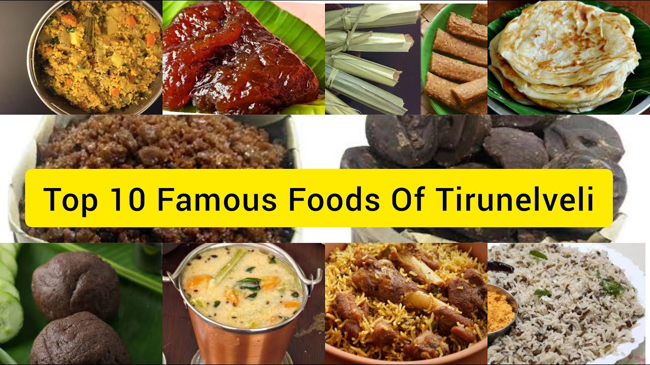 Top 10 Foods Of Tirunelveli Special Foods ப ரம பர ய உணவ கள South Indian Food Travel Log Youtube