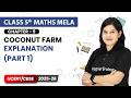 Coconut Farm - Explanation (Part 1) | Class 5th Maths Mela | Chapter 9 | CBSE 2026-27