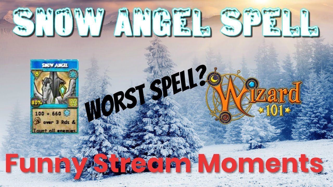 Snow Angel Best Wizard101 Spell?!? Funny Moments From W101 Twitch