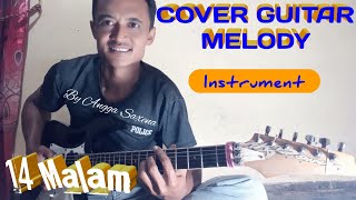 14 Malam~Cover guitar melody ||instrument||~By Angga Saxena