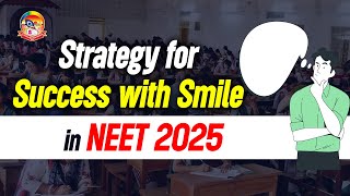 Strategy for Success with Smile in NEET 2025 || #NEET2025 || @srichaitanyagosala