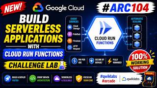 Build Serverless Applications with Cloud Run Functions: Challenge Lab || #ARC104 #qwiklabs #arcade