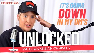 It’s Going Down In My DM’s | Unlocked w/ Savannah Chrisley Podcast Ep. 66 #entertainment #podcast