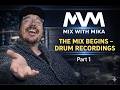 Mix With Mika The Mix Begins Drum Recordings Part 1