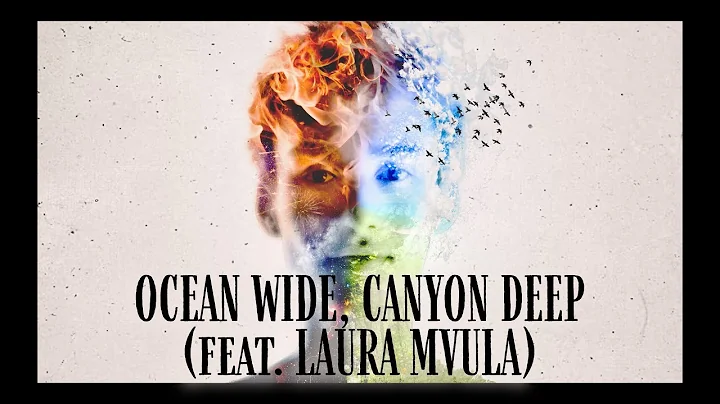 Ocean Wide, Canyon Deep (feat. Laura Mvula) - Jaco...