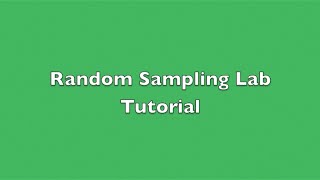 Random Sampling Lab Tutorial