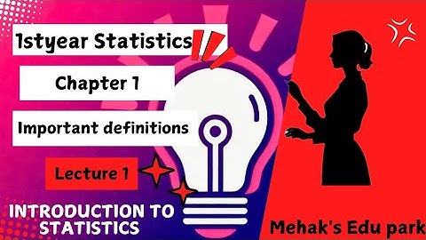 11 Class ICS  Statistics | Chapter 1 | Introduction to Statistics | Important definitions.