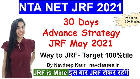 JRF in 30 Days Advance Strategy 100%tile JRF | NTA NET JRF 2021 | Navdeep Kaur