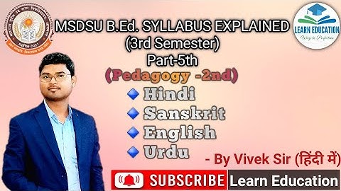 MSDSU||B.Ed. 3rd Sem.||Pedagogy-2||Paper-3||Part-5||Syllabus Explained||2023-25
