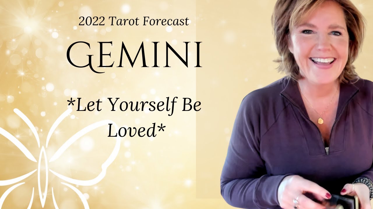 GEMINI♊:*Let Yourself Be Loved💌* 2022 Tarot Forecast