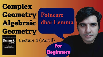 Complex & Algebraic Geometry for Beginners, Lecture 4 (Part 1), Poincare dbar Lemma.