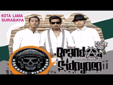 Brandal Sidoyoso @ Kota Lama Surabaya