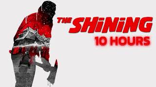 The Shining Theme 10 Hours