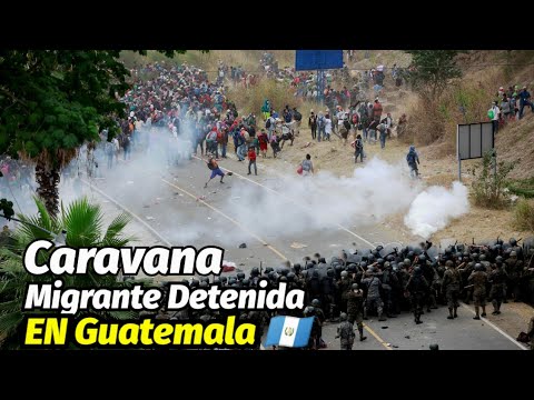Guatemala detiene a la Fuerza miles de hondureños que Pretendian llegar a MEXICO !!