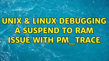 Unix & Linux: Debugging a suspend to ram issue with PM_TRACE