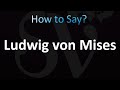How to Pronounce Ludwig von Mises (correctly!)
