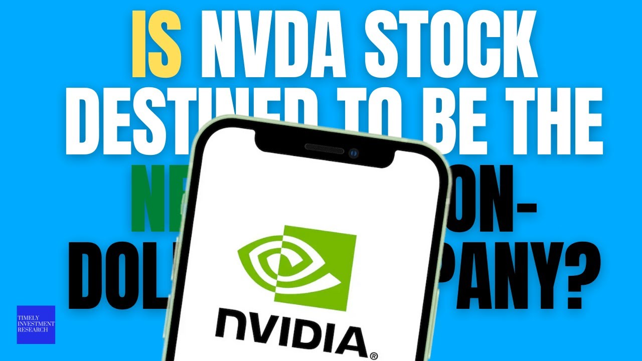 Is NVDA Stock Destined to Be the Next Trillion Dollar Company - YouTube