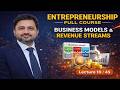 Startup Business Models &amp; Revenue Streams Explained | Entrepreneurship Lecture 10/45 | Urdu Hindi
